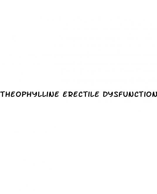 theophylline erectile dysfunction