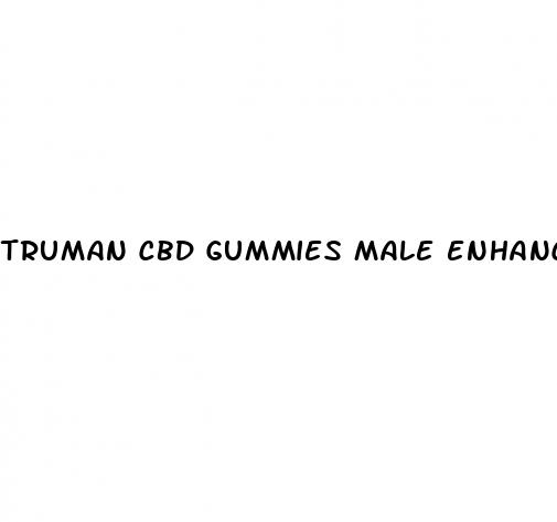 truman cbd gummies male enhancement