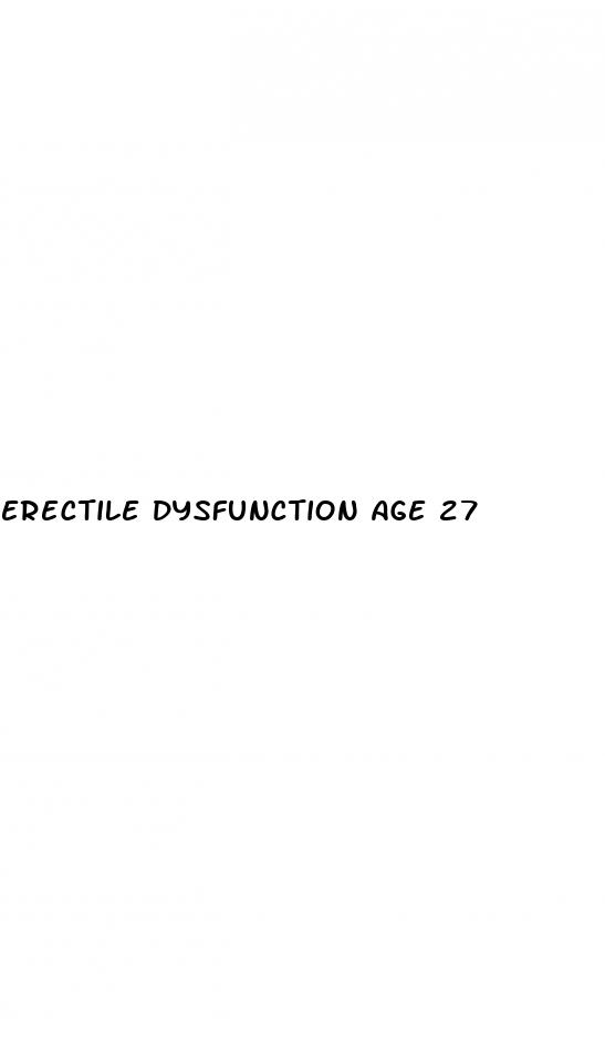 erectile dysfunction age 27