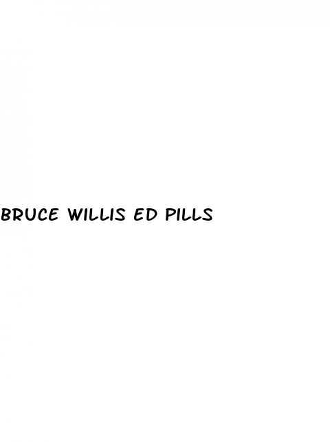 bruce willis ed pills