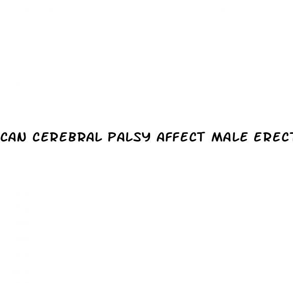 can cerebral palsy affect male erectile dysfunction