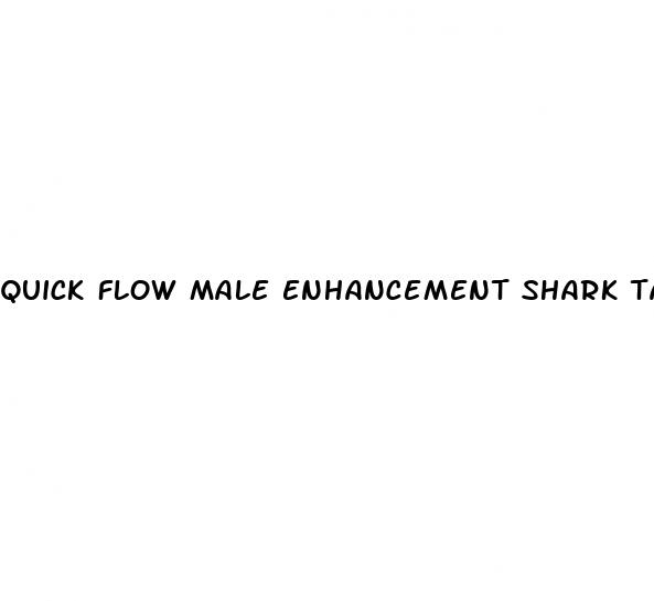 quick flow male enhancement shark tank