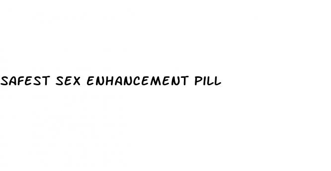 safest sex enhancement pill