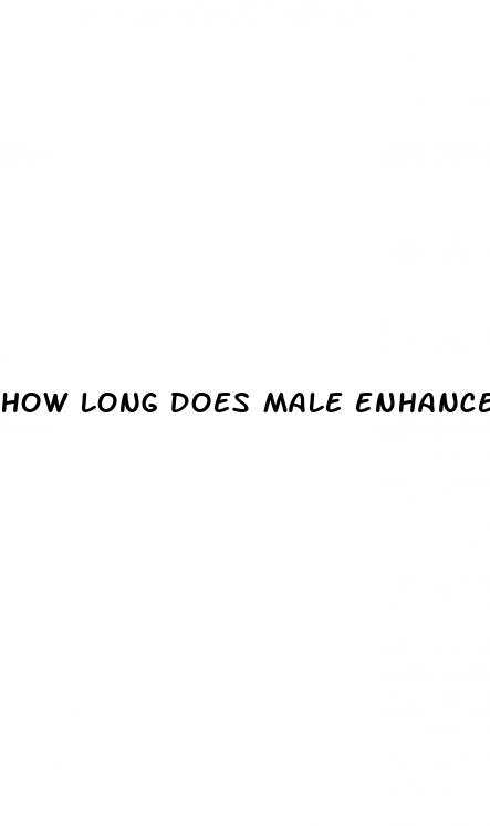 how long does male enhancement stay in your system