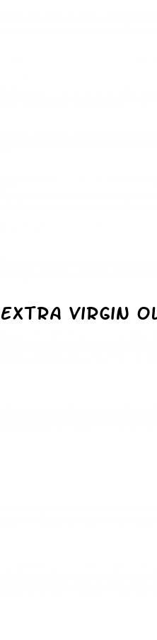 extra virgin olive oil for erectile dysfunction