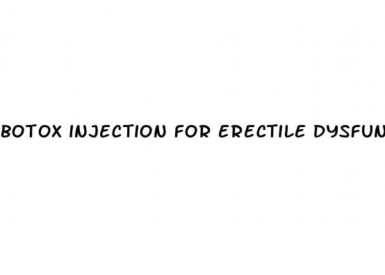 botox injection for erectile dysfunction