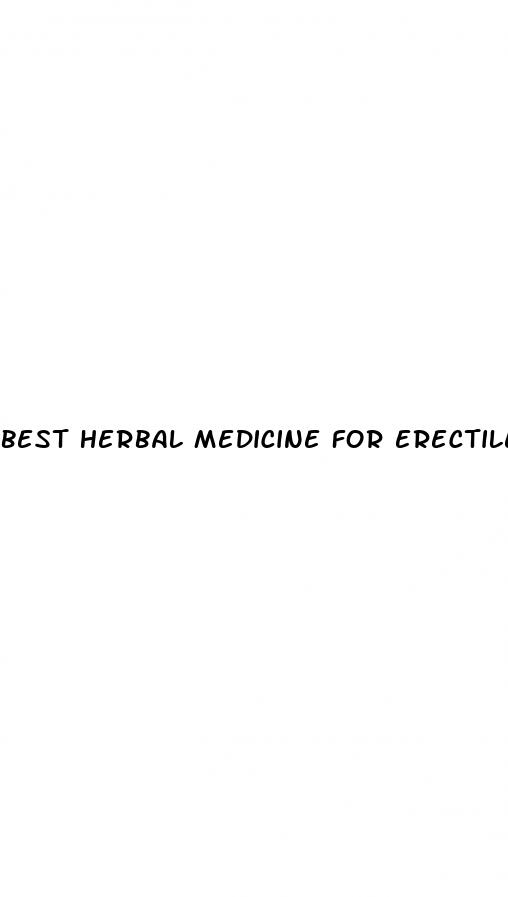 best herbal medicine for erectile dysfunction