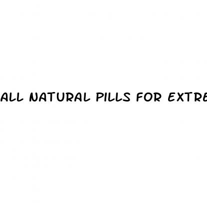 all natural pills for extreme erectile dysfunction scientifically researched