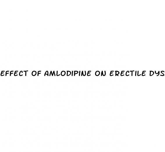 effect of amlodipine on erectile dysfunction