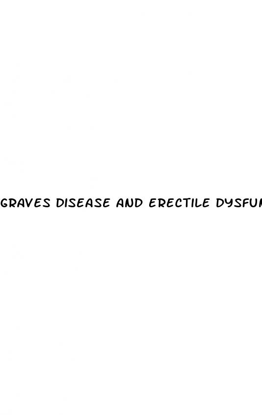 graves disease and erectile dysfunction