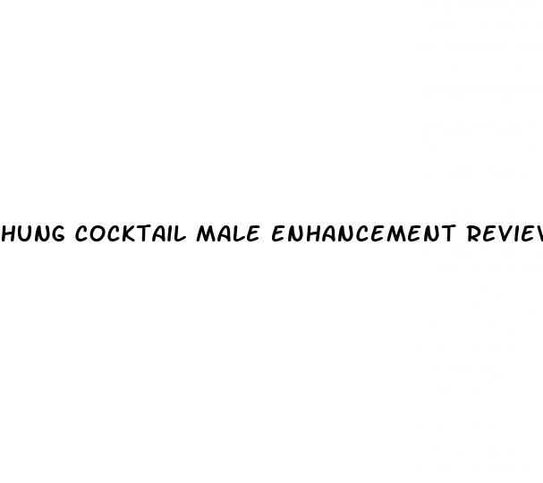 hung cocktail male enhancement review