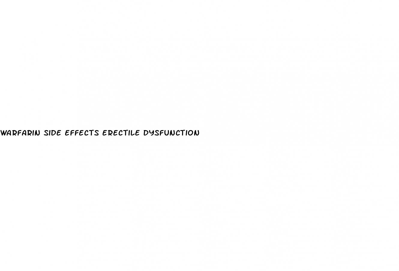 warfarin side effects erectile dysfunction