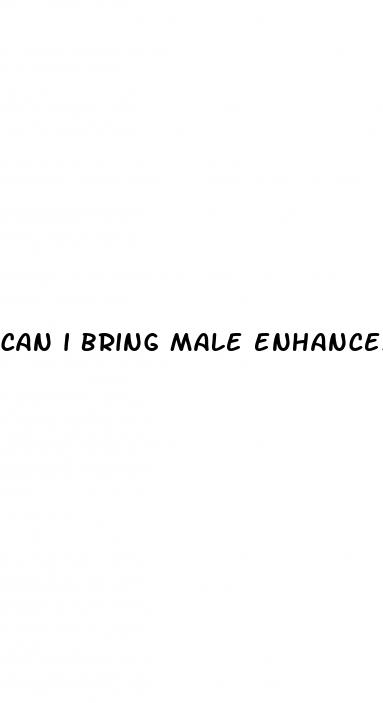 can i bring male enhancement in my luggage