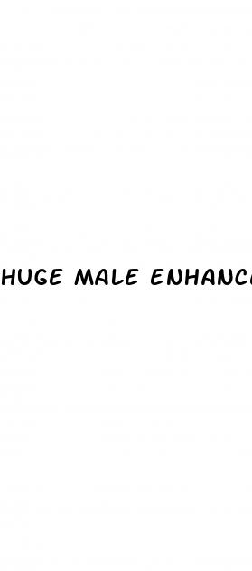 huge male enhancement pills reviews