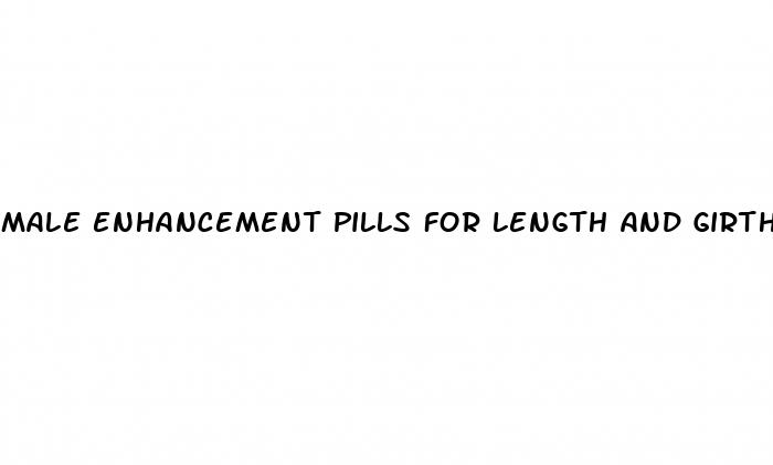 male enhancement pills for length and girth