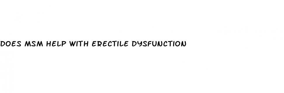 does msm help with erectile dysfunction