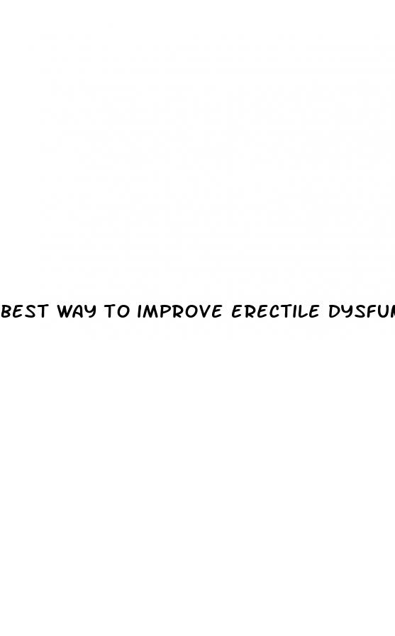 best way to improve erectile dysfunction