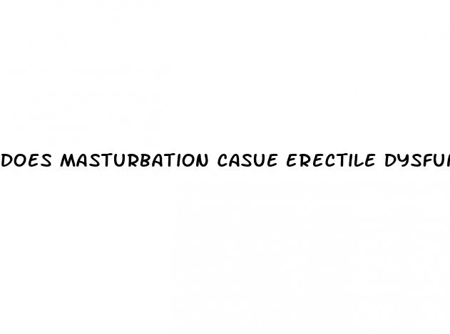 does masturbation casue erectile dysfunction