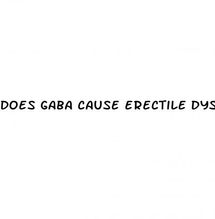 does gaba cause erectile dysfunction