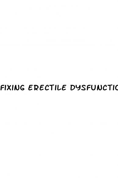 fixing erectile dysfunction naturally