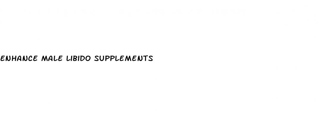 enhance male libido supplements