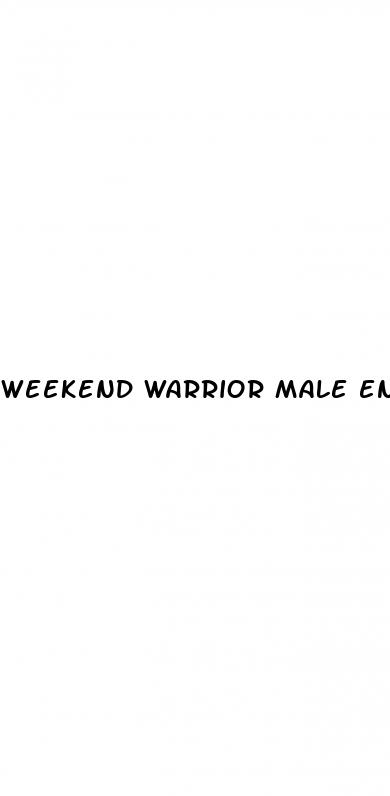 weekend warrior male enhancement