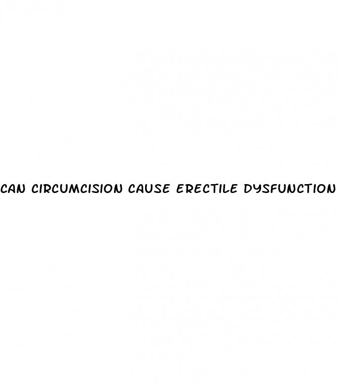 can circumcision cause erectile dysfunction