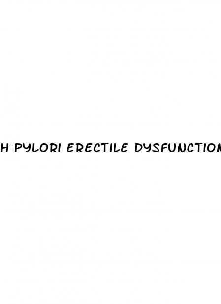 h pylori erectile dysfunction