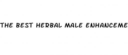 the best herbal male enhancement