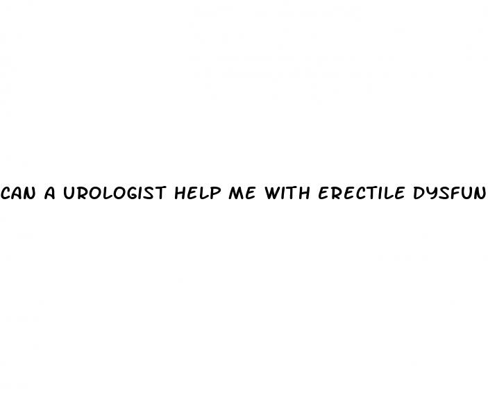 can a urologist help me with erectile dysfunction