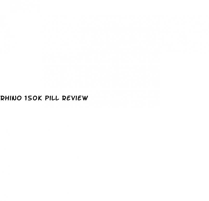 rhino 150k pill review