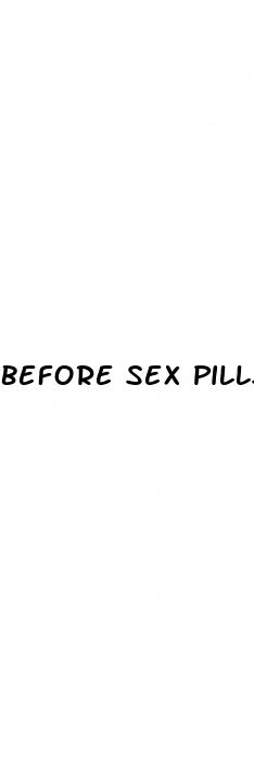 before sex pills