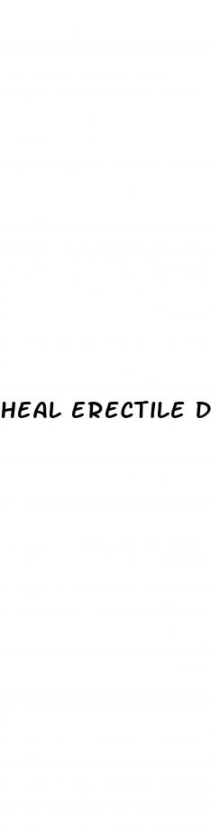 heal erectile dysfunction