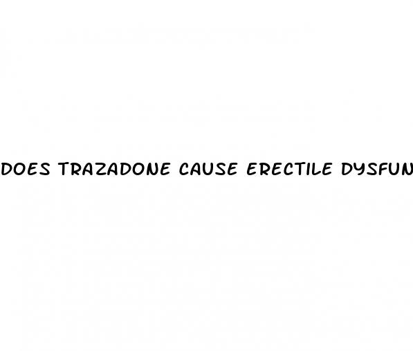 does trazadone cause erectile dysfunction