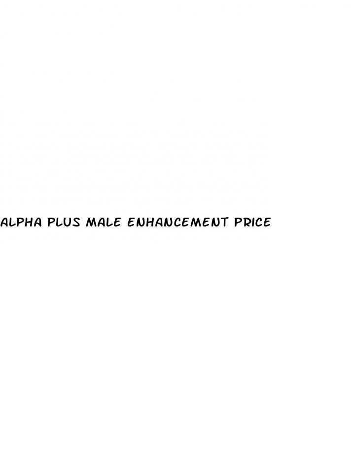 alpha plus male enhancement price