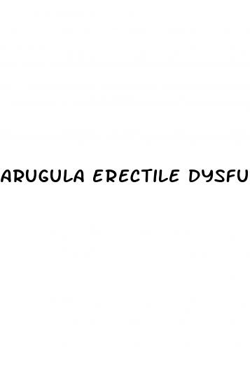 arugula erectile dysfunction