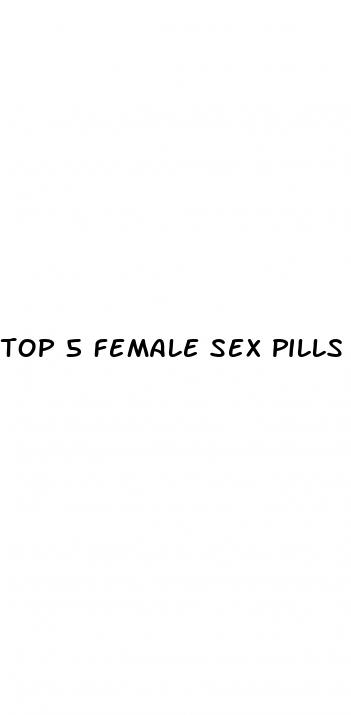 top 5 female sex pills