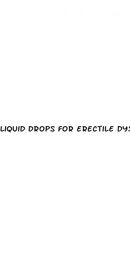 liquid drops for erectile dysfunction