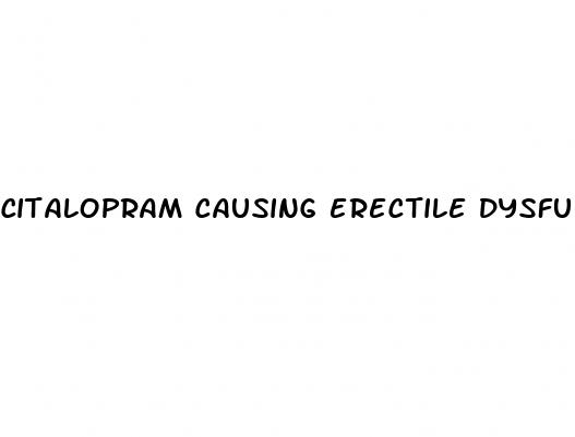 citalopram causing erectile dysfunction