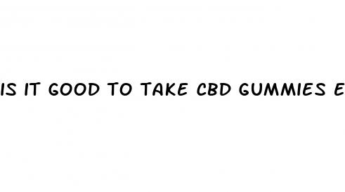 Is It Good To Take Cbd Gummies Everyday - ﻿Pendidikan