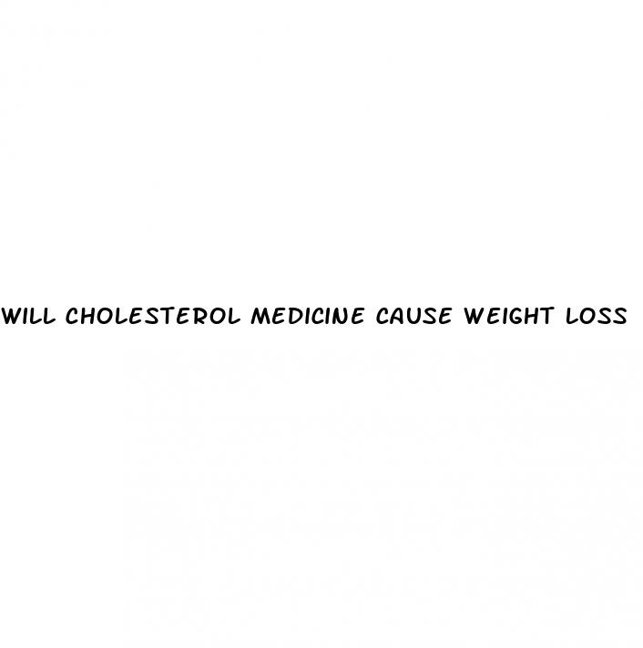 Will Cholesterol Medicine Cause Weight Loss: Joy Keto Acv Gummies