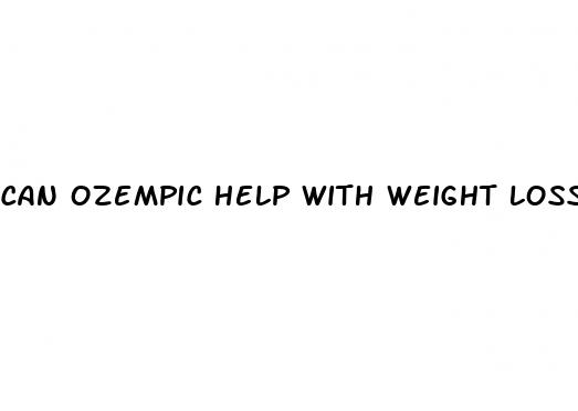 Can Ozempic Help With Weight Loss - ﻿Pendidikan