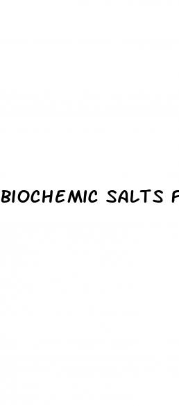 Biochemic Salts For Erectile Dysfunction - What S The Best Way To Enlarge Your Penis
