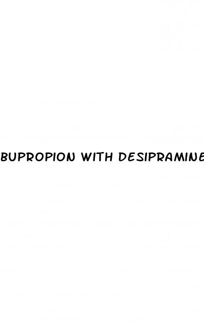 Bupropion With Desipramine Together Erectile Dysfunction - How Tall Are Erect Crested Penguins
