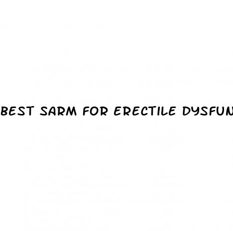 Best Sarm For Erectile Dysfunction: Brand Drugs That Cause Erectile Dysfunction