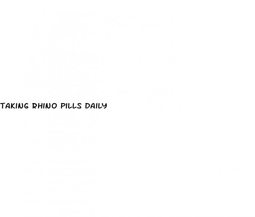 Taking Rhino Pills Daily: How To Make My Penis Erect
 - ﻿Pendidikan