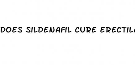 Does Sildenafil Cure Erectile Dysfunction: How Ture Can Your Penis Be Enlarge
