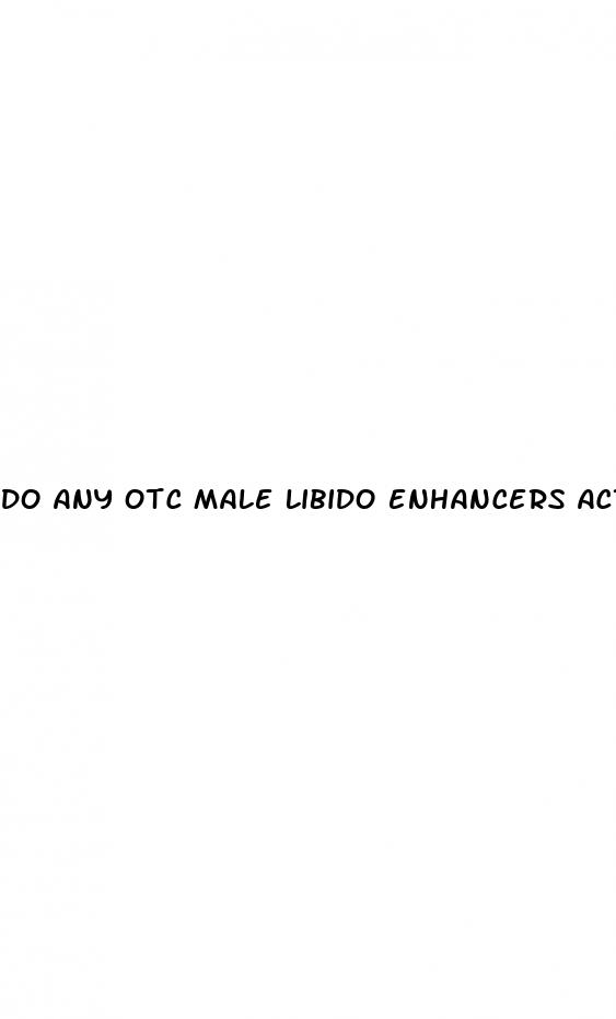Do Any Otc Male Libido Enhancers Actually Work: Can T Keep An Erection Even With Viagra
