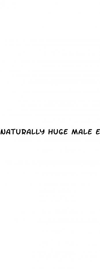 Naturally Huge Male Enhancement Results: Top 3 Male Enhancement Drugs - ﻿Pendidikan
