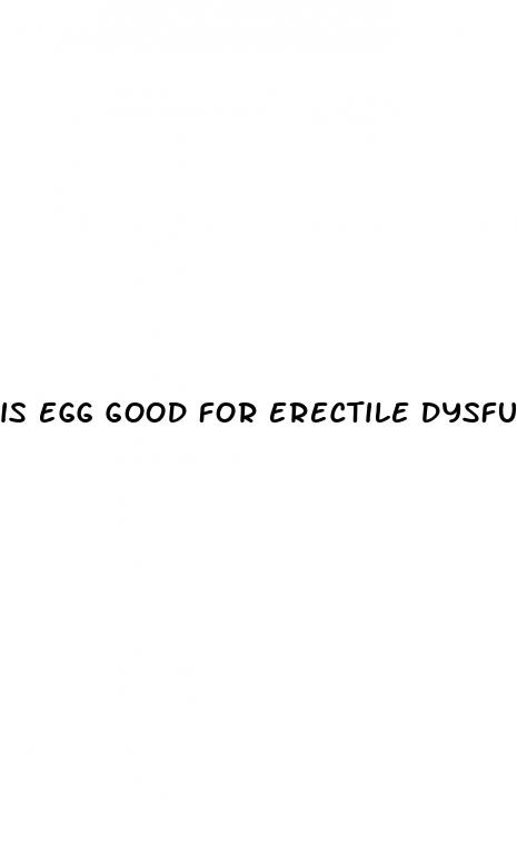 Is Egg Good For Erectile Dysfunction - ﻿Pendidikan